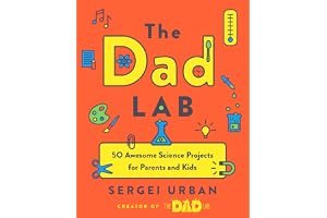 Thedadlab: 50 Awesome Science Projects for Parents and Kids book cover