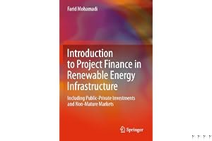 Introduction to Project Finance in Renewable Energy Infrastructure: Including Public-Private Investments and Non-Mature Markets book cover