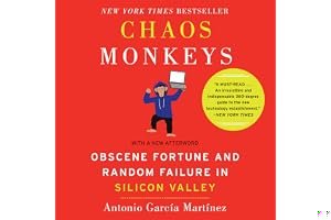 Chaos Monkeys: Obscene Fortune and Random Failure in Silicon Valley book cover