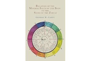 Relation of the Mineral Salts of the Body to the Signs of the Zodiac book cover