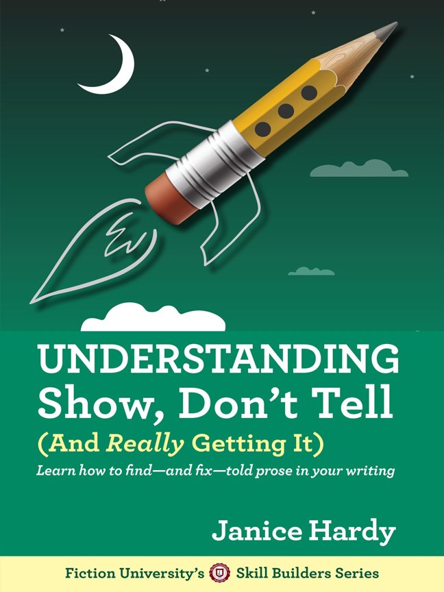 Understanding Show, Don't Tell: (And Really Getting It) book cover