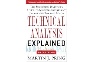 Technical Analysis Explained: The Successful Investor's Guide to Spotting Investment Trends and Turning Points book cover