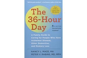The 36-Hour Day (6th Edition): A Family Guide to Caring for People who have Alzheimer's Disease, Related Dementia, and Memory Loss book cover