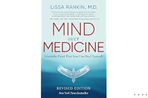 Mind Over Medicine: Heal Your Thoughts, Cure Your Body book cover