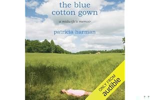 The Blue Cotton Gown: A Midwife's Memoir book cover