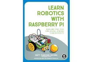 Learn Robotics with Raspberry Pi: Build and Code Your Own Moving, Sensing, Thinking Robots book cover