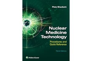 Nuclear Medicine Technology: Procedures and Quick Reference book cover