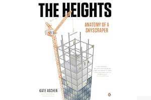 The Heights: Anatomy of a Skyscraper book cover