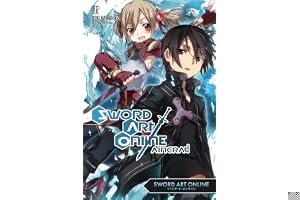 Sword Art Online, Vol. 02: Aincrad (Sword Art Online Light Novel, #2) book cover