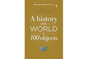 A History of the World in 100 Objects book cover