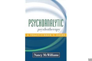 Psychoanalytic Psychotherapy: A Practitioner's Guide book cover