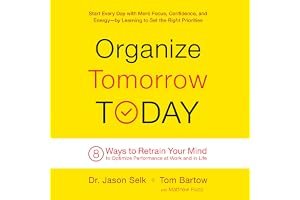 Organize Tomorrow Today: 8 Ways to Retrain Your Mind to Optimize Performance at Work and in Life book cover