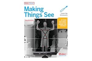 Making Things See: 3D Vision with Kinect, Processing, Arduino, and Makerbot book cover