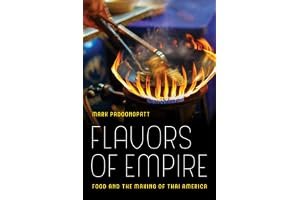 Flavors of Empire: Food and the Making of Thai America book cover
