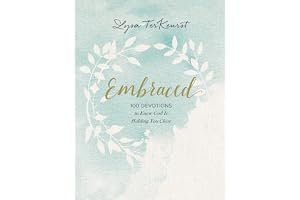 Embraced: 100 Devotions to Know God Is Holding You Close book cover