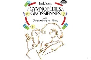 Gymnopédies, Gnossiennes and Other Works for Piano book cover