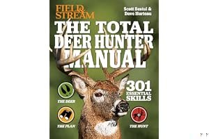 The Total Deer Hunter Manual (Field Stream): 301 Hunting Skills You Need book cover