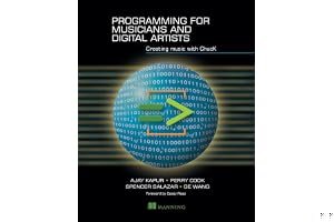 Programming for Musicians and Digital Artists: Creating music with ChucK book cover
