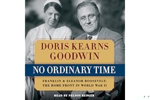 No Ordinary Time: Franklin and Eleanor Roosevelt: The Home Front in World War II book cover
