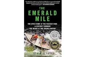 The Emerald Mile: The Epic Story of the Fastest Ride in History Through the Heart of the Grand Canyon book cover