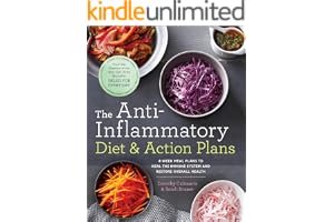 The Anti-Inflammatory Diet & Action Plans: 4-Week Meal Plans to Heal the Immune System and Restore Overall Health book cover