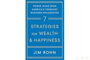 7 Strategies for Wealth & Happiness: Power Ideas from America's Foremost Business Philosopher book cover