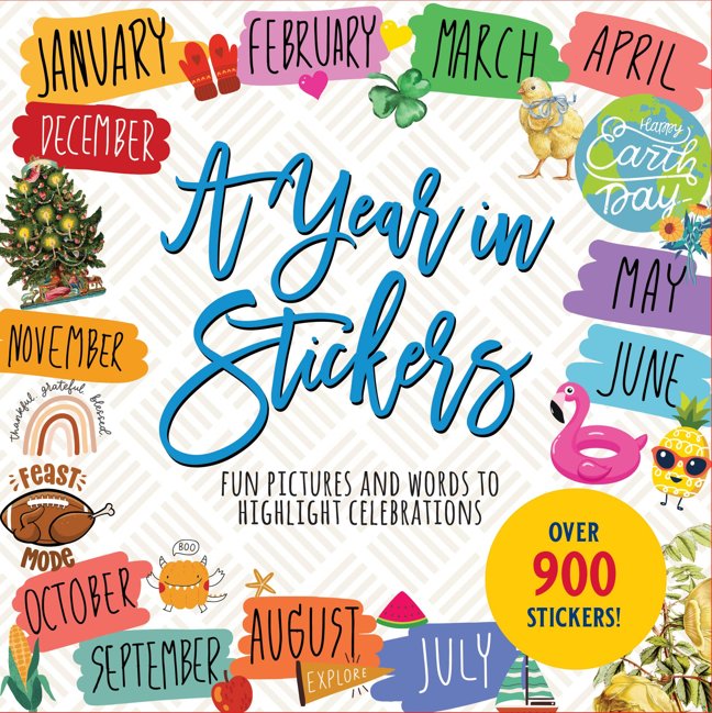 A Year in Stickers: Fun Pictures and Words to Highlight Celebrations (Sticker Books) book cover