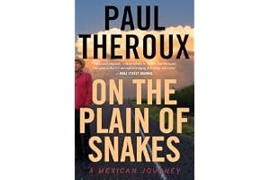On the Plain of Snakes: A Mexican Journey book cover