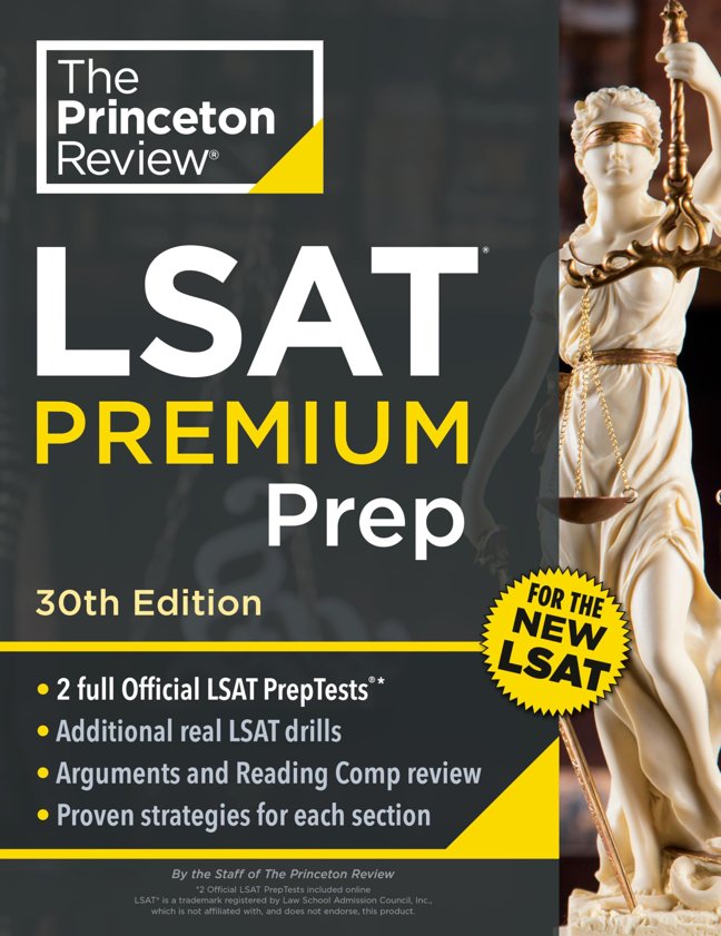 Princeton Review LSAT Premium Prep, 30th Edition: 2 Official LSAT PrepTests + Real LSAT Drills + Review for the New Exam (Graduate School Test Preparation) book cover