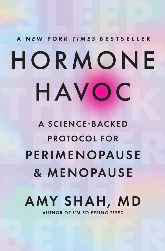 Hormone Havoc: A Science-Backed Protocol for Perimenopause and Menopause: Sleep Better. Think Better. Feel Better. – The Essential Doctor's Guide to Gut Health and Hormone Balance book cover