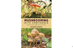 Mushrooming with Confidence: A Guide to Collecting Edible and Tasty Mushrooms book cover