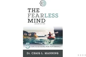 The Fearless Mind (2nd Edition): 5 Steps to Achieving Peak Performance book cover