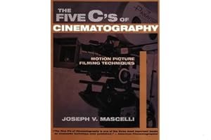 The Five C's of Cinematography: Motion Picture Filming Techniques book cover