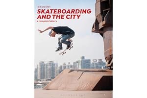 Skateboarding and the City: A Complete History book cover