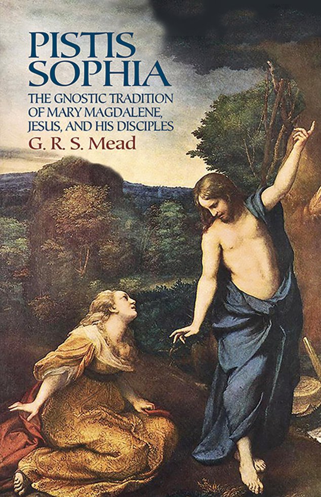 Pistis Sophia: The Gnostic Tradition of Mary Magdalene, Jesus, and His Disciples book cover
