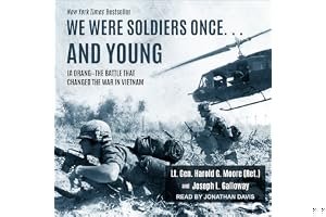 We Were Soldiers Once . . . and Young: Ia Drang-The Battle That Changed the War in Vietnam book cover