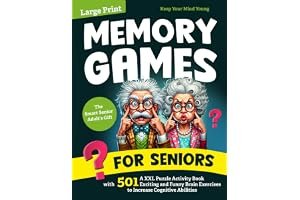 Memory Games for Seniors: A Large Print XXL Puzzle Activity Book with 501 Exciting and Funny Brain Exercises to Increase Cognitive Abilities [The Smart Senior Adult's Gift] book cover