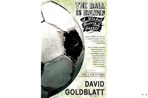 The Ball is Round: A Global History of Soccer book cover