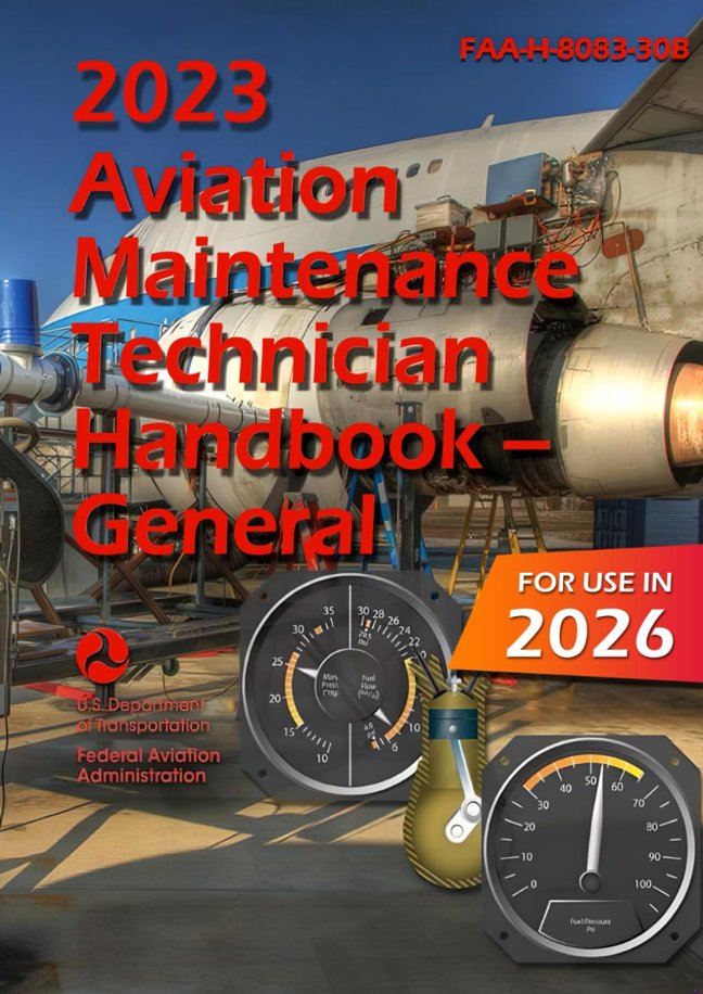 2023 Aviation Maintenance Technician Handbook – General: FAA-H-8083-30B (Black & White) book cover