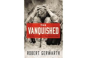 The Vanquished: Why the First World War Failed to End book cover