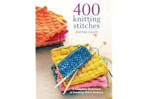 400 Knitting Stitches: A Complete Dictionary Of Essential Stitch Patterns book cover