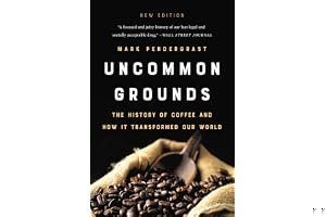 Uncommon Grounds: The History of Coffee and How It Transformed Our World book cover