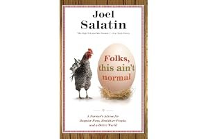 Folks, This Ain't Normal: A Farmer's Advice for Happier Hens, Healthier People, and a Better World book cover