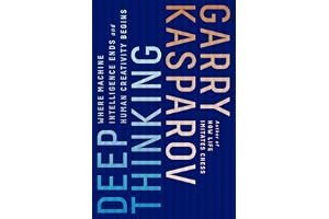 Deep Thinking: Where Machine Intelligence Ends and Human Creativity Begins book cover