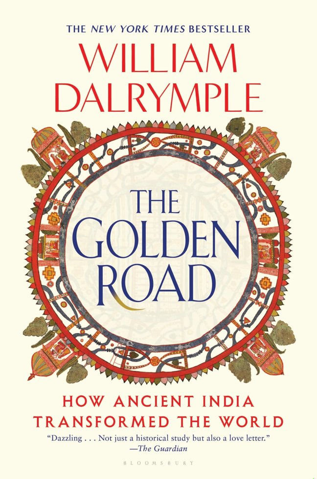 The Golden Road: How Ancient India Transformed the World book cover
