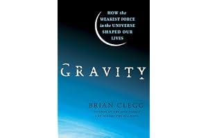 Gravity: How the Weakest Force in the Universe Shaped Our Lives book cover