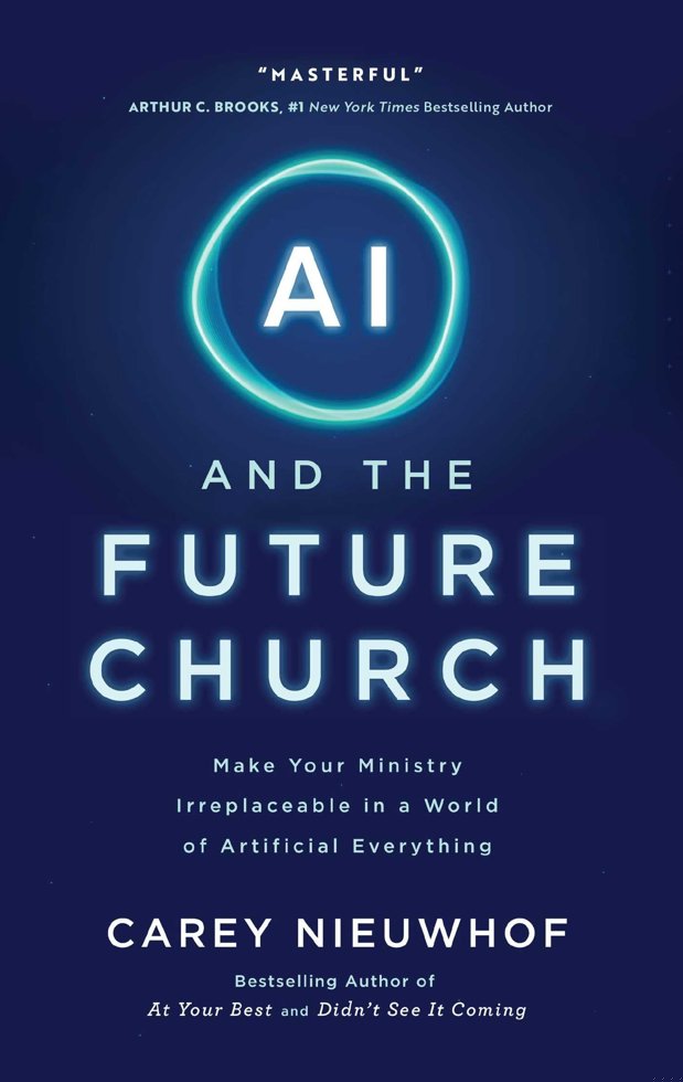 AI and the Future Church: Make Your Ministry Irreplaceable in a World of Artificial Everything book cover