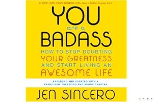 You Are a Badass: How to Stop Doubting Your Greatness and Start Living an Awesome Life book cover