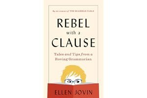 Rebel with a Clause: Tales and Tips from a Roving Grammarian book cover