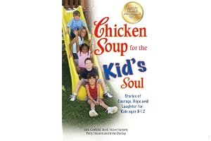 Chicken Soup for the Kid's Soul: Stories of Courage, Hope and Laughter for Kids ages 8-12 book cover